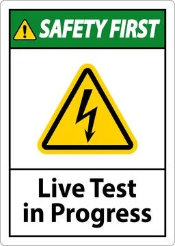 Safety First Live Test In Progress Sign On White Background Illustrazione stock