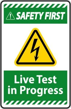 Safety First Live Test In Progress Sign On White Background Stock Illustration