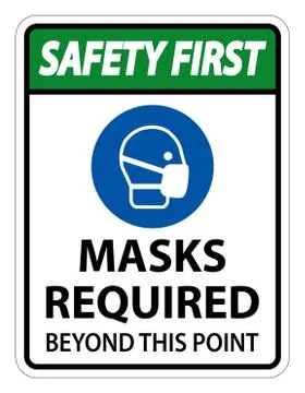 Safety First Masks Required Beyond This Point Sign Isolate On White Backgroun Stock Illustration