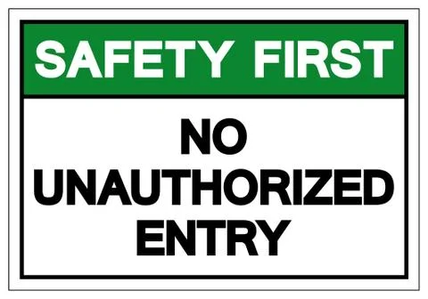 Safety First No Unauthorized Entry Symbol Sign, Vector Illustration, Isolate  Stock Illustration