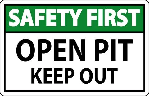 Safety First Open Pit Sign Open Pit Keep Out Stock Illustration