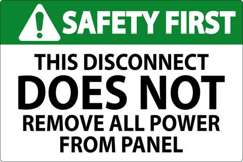 Safety First Sign, This Disconnect Does Not Remove All Power From Panel Ilustração Stock