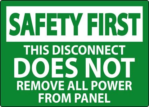 Safety First Sign, This Disconnect Does Not Remove All Power From Panel Stock Illustration