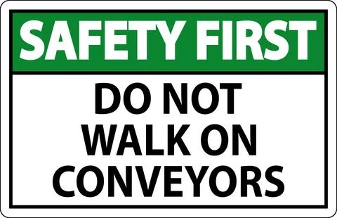 Safety First Sign Do Not Climb Sit Walk Or Ride on Conveyor Stock Illustration