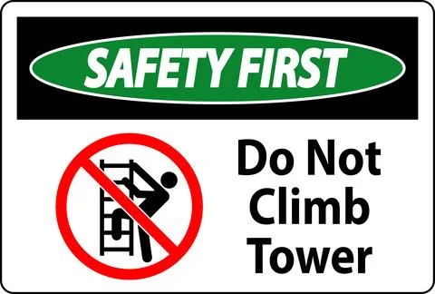 Safety First Sign Do Not Climb Tower On White Background Stock Illustration