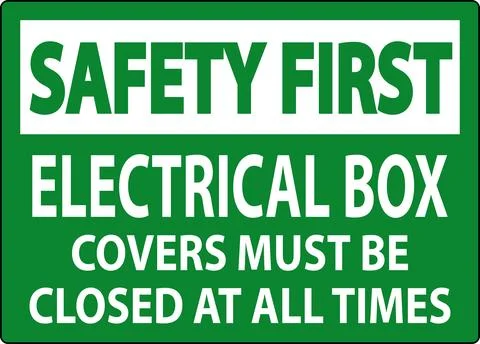 Safety First Sign Electrical Box Covers Must Be Closed At All Times Stock Illustration