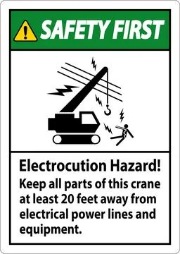 Safety First Sign Electrocution Hazard, Keep All Parts Of This Crane At Lea.. Stock Illustration