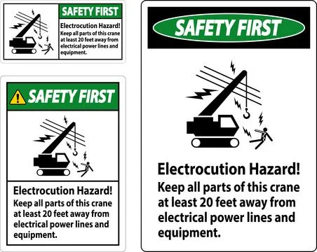 Safety First Sign Electrocution Hazard, Keep All Parts Of This Crane At Lea.. Stock Illustration