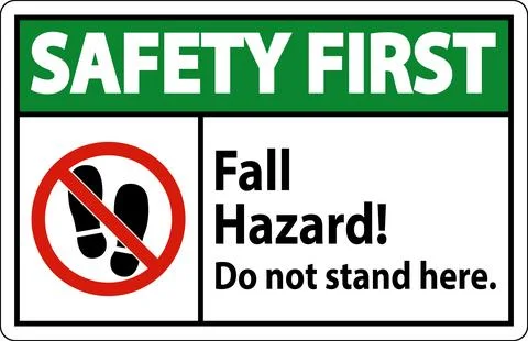 Safety First Sign Fall Hazard, Do Not Stand Here On White Background イラスト素材