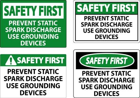 Safety First Sign Prevent Static Spark Discharge Use Grounding Devices Illustrazione stock