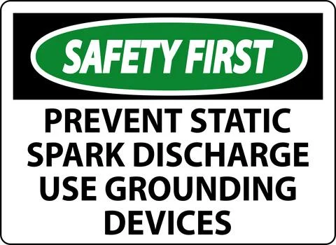 Safety First Sign Prevent Static Spark Discharge Use Grounding Devices Illustrazione stock