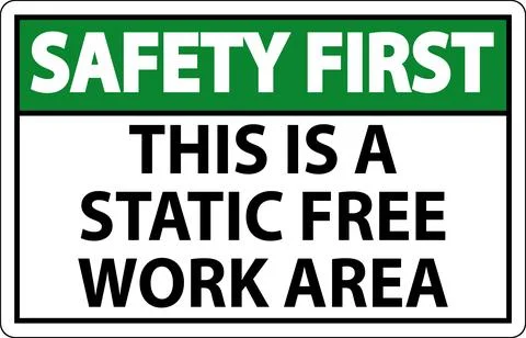Safety First Sign This Is A Static Free Work Area Illustrazione stock