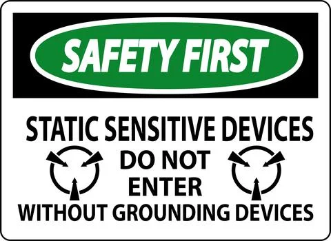 Safety First Sign Static Sensitive Devices Do Not Enter Without Grounding D.. Stock Illustration