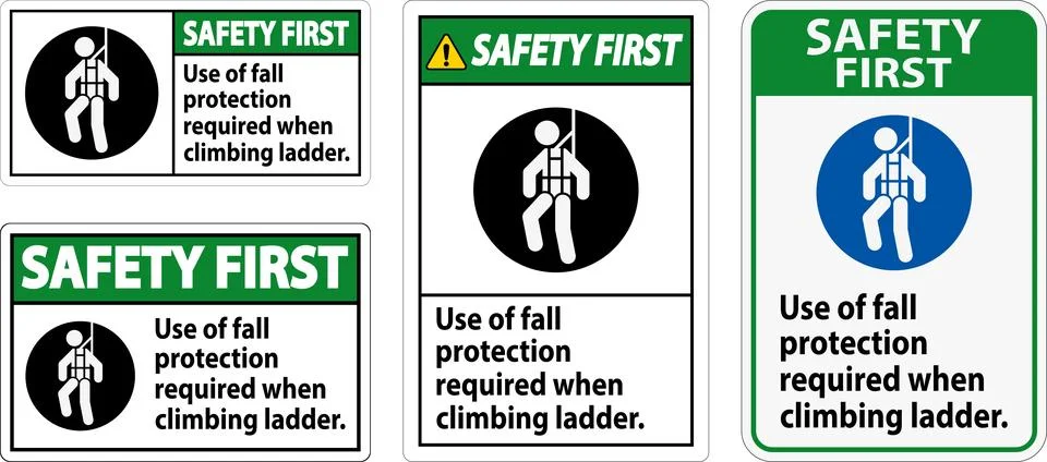 Safety First Sign, Use Of Fall Protection Required When Climbing Ladder Stock Illustration