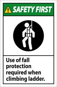 Safety First Sign, Use Of Fall Protection Required When Climbing Ladder Stock Illustration