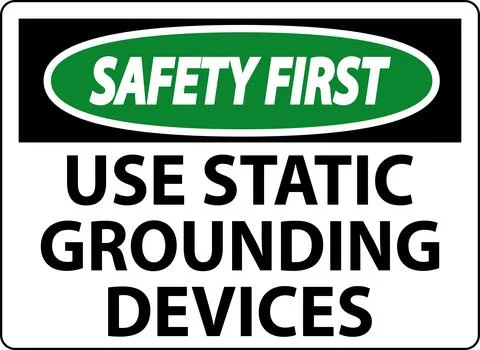 Safety First Sign Use Static Grounding Devices Stock Illustration