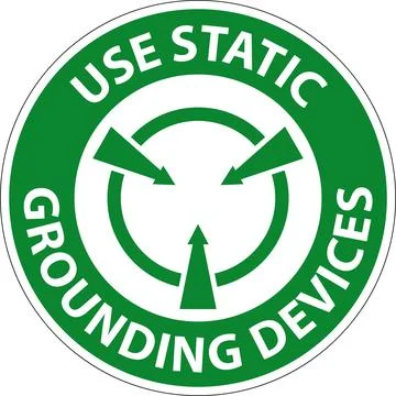 Safety First Sign Use Static Grounding Devices Stock Illustration
