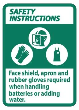 Safety Instructions Sign Face Shield, Apron And Rubber Gloves Required When H Stock Illustration