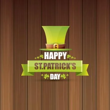 Saint patricks day label or poster with green hat, lucky clovers and vintage Stock Illustration