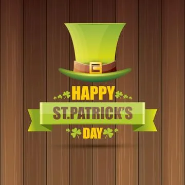 Saint patricks day label or poster with green hat, lucky clovers and vintage Stock Illustration