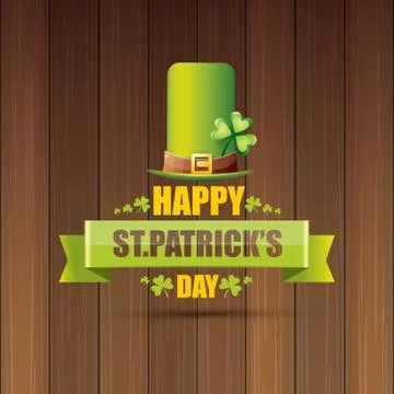Saint patricks day label or poster with green hat, lucky clovers and vintage Stock Illustration