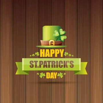 Saint patricks day label or poster with green hat, lucky clovers and vintage Stock Illustration
