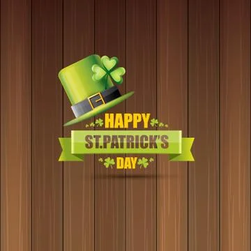 Saint patricks day label or poster with green hat, lucky clovers and vintage Stock Illustration