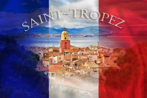Saint Tropez village church tower and coastline with French flag layer and to Stock Photos
