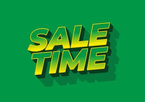 Sale time. Text effect sign in good colors and 3D style Illustrazione stock