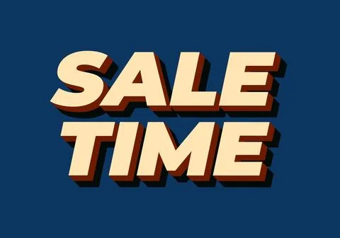 Sale time. Text effect sign in good colors and 3D style Illustrazione stock
