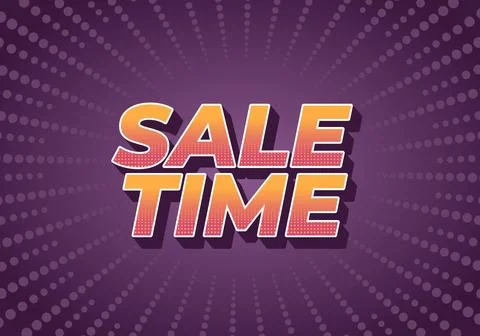 Sale time. Text effect sign in good colors and 3D style Illustrazione stock