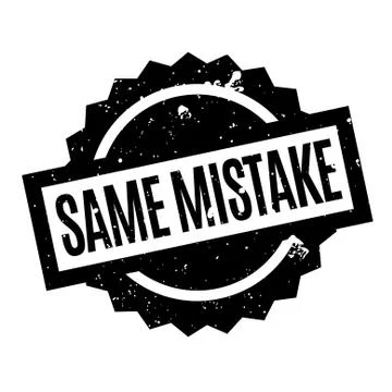 Same Mistake rubber stamp Stock Illustration