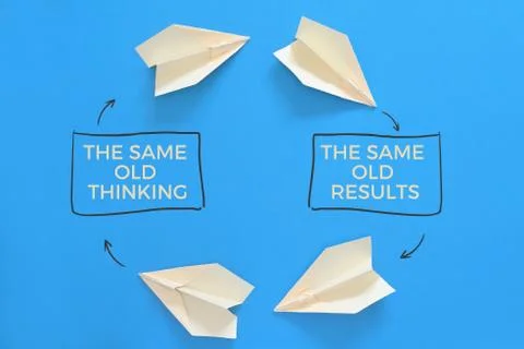 The Same Old Thinking The Same Old Results 写真素材