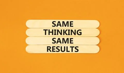Same thinking and results symbol. Concept word Same thinking same results o.. Stock Photos