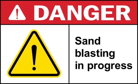 Sand blasting in progress danger sign. Stock Illustration