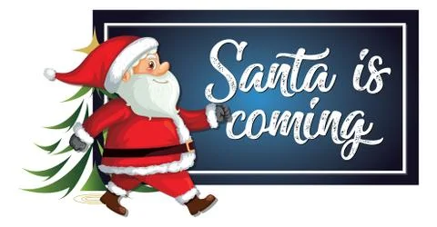 Santa Is Coming Stock Illustration