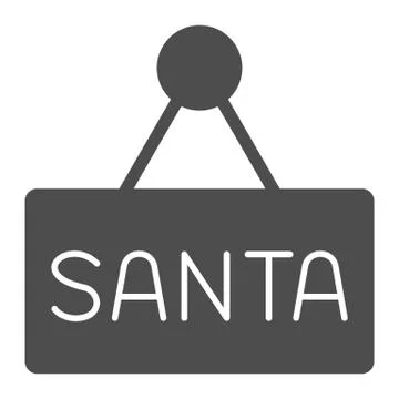 Santa sign solid icon, Christmas concept, door plank icon on white background 스톡 일러스트