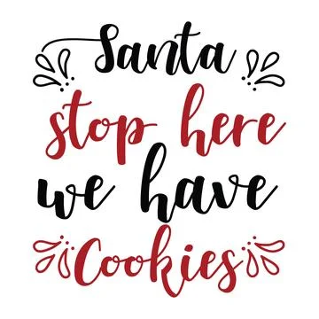 Santa stop here we have cookies typography t shirt design Stock Illustration