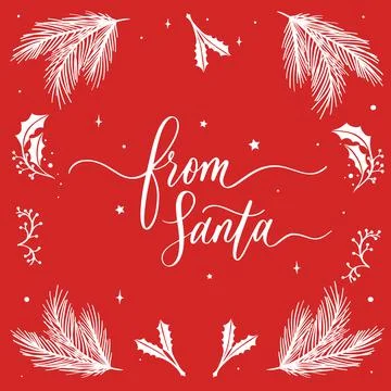 From Santa. Vector text calligraphic lettering design card template. Creative Stock Illustration