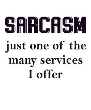 Sarcasm just one of the many services i offer Stock Illustration