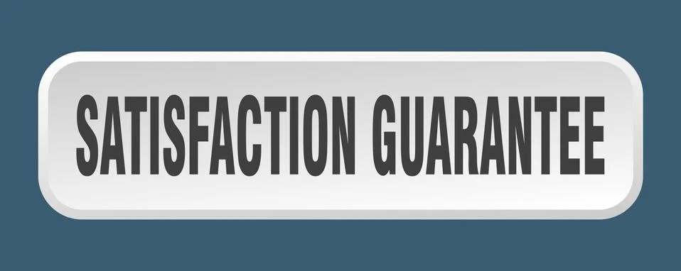 Satisfaction guarantee button. satisfaction guarantee square 3d push button Illustrazione stock