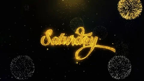 Saturday Written Gold Particles Exploding Fireworks Display Stock Footage 99089932