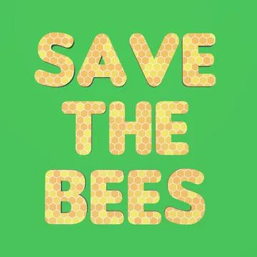 Save the bees text on a green backgound. No bees, no food. Bees Mission. Illustrazione stock