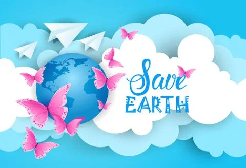 Save Earth Poster Background Over Blue Sky And Clouds Stock Illustration