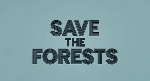 Save the forests message with embossed layered typography on a cool gray ba.. Stock Illustration