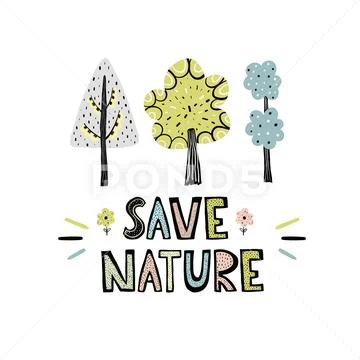 Save Nature hand drawn lettering with cute trees in scandinavian style Stock Illustration