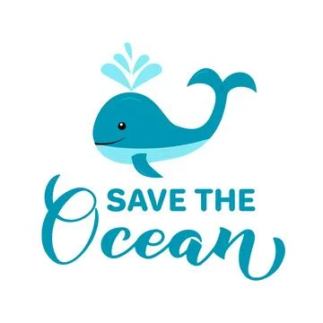 Save the ocean calligraphy hand lettering. Environment motivational quote. .. Stock Illustration