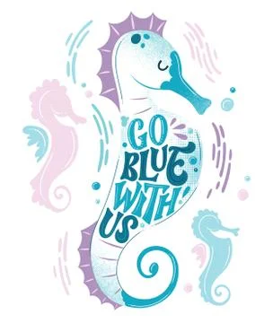 Save the ocean lettering design - Go blue with us. Hand drawn sea-themed seah Stock Illustration