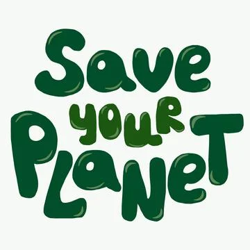 Save our planet vector poster or banner with handwritten modern calligraphy. Illustrazione stock