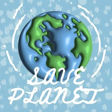 Save the planet concept banner in 3d realistic style with planet. Stock Illustration
